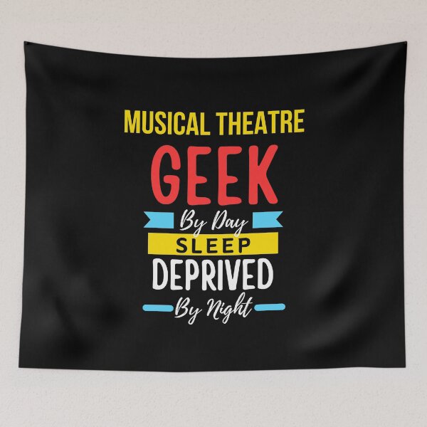 Item preview, Musical theatre geek by day sleep deprived by night designed and sold by annoying-shirts.