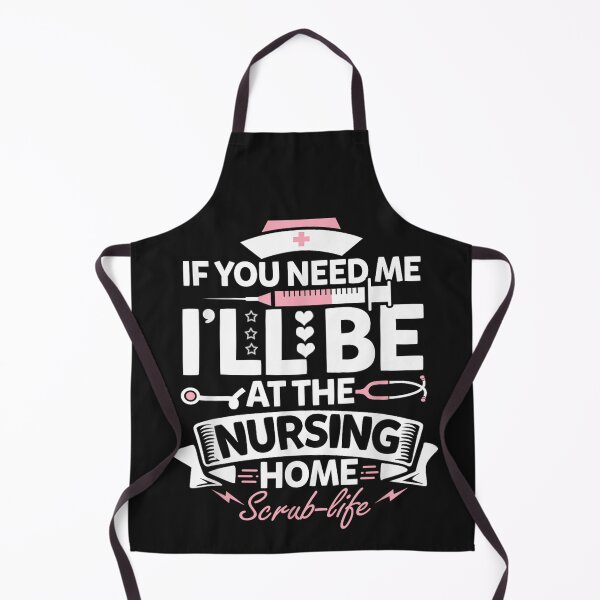 Item preview, If you need me I'll be at the Nursing home designed and sold by skeastore.