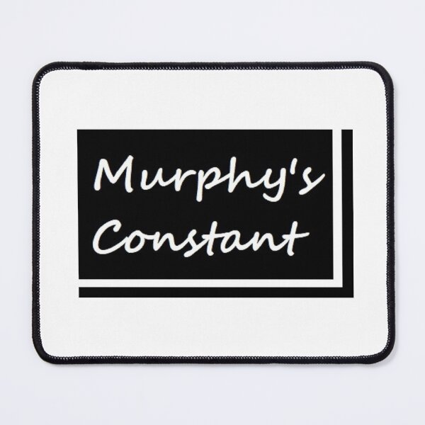 Item preview, Murphy's Constant designed and sold by mrbovat.