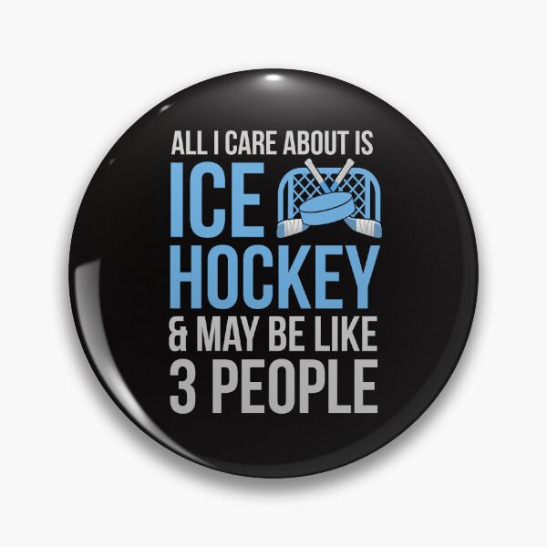 Item preview, ALL I care about is ice hockey and maybe like 3 people designed and sold by Wow-arts.