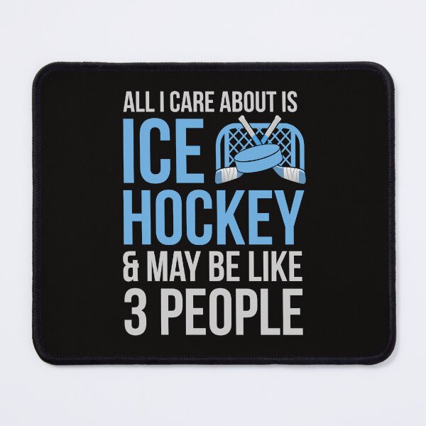 Item preview, ALL I care about is ice hockey and maybe like 3 people designed and sold by Wow-arts.