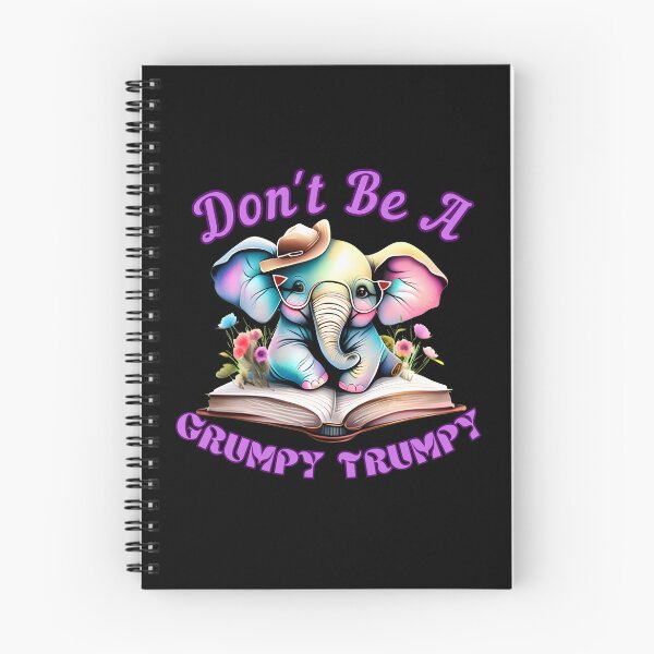 Item preview, Don't Be A Grumpy Trumpy elephant quote designed and sold by ElephantVibes.
