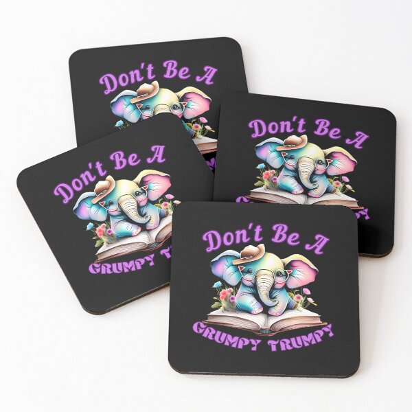 Item preview, Don't Be A Grumpy Trumpy elephant quote designed and sold by ElephantVibes.