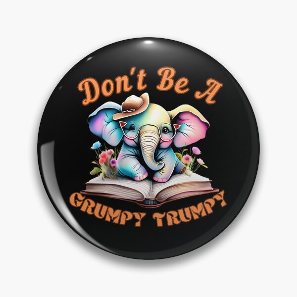 Item preview, Don't Be A Grumpy Trumpy Flower elephant designed and sold by ElephantVibes.