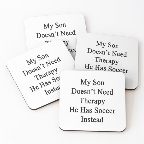 Item preview, My Son Doesn_t Need Therapy He Has Soccer Instead  designed and sold by lucyholmeser.
