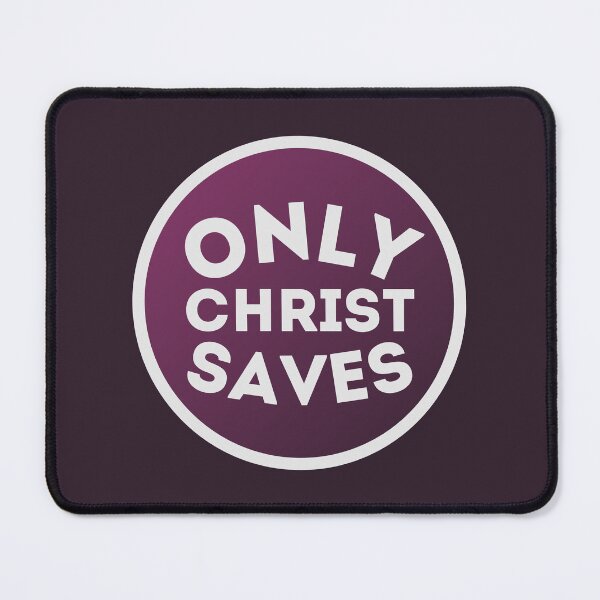 Item preview, Only Christ Saves - Christian quote designed and sold by vinxChosen.
