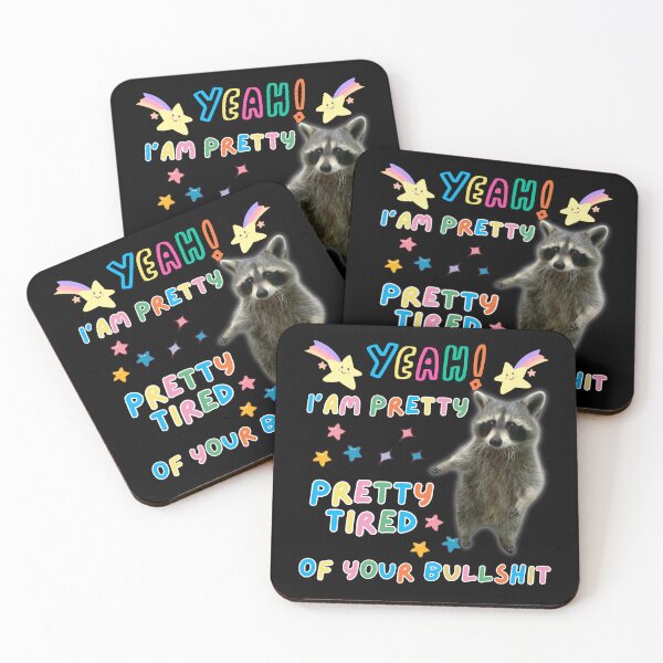 Item preview, Yeah I'am Pretty Preety Tired Of Your Bullshit - Funny Easter Raccoon designed and sold by Raccoon's World.