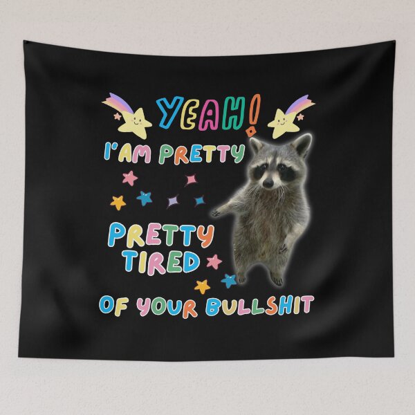 Item preview, Yeah I'am Pretty Preety Tired Of Your Bullshit - Funny Easter Raccoon designed and sold by Raccoon's World.