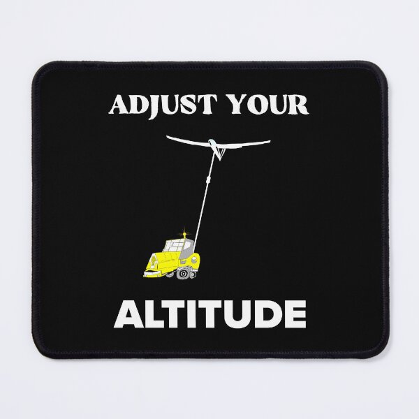 Item preview, Funny sailplane quote adjust your altitude winch launch glider lover   designed and sold by Artstastic.