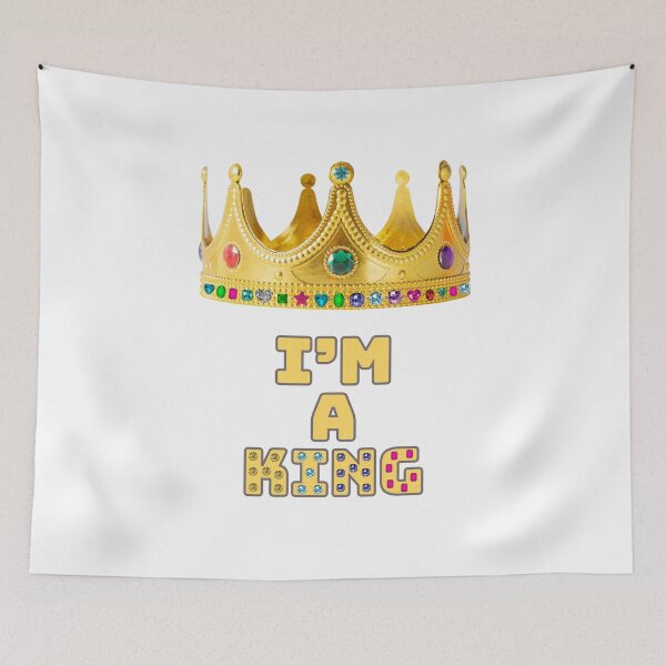 Item preview, I’m A King designed and sold by MadeByJadex.