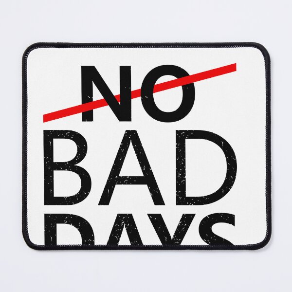 Item preview, no bad days designed and sold by StickerDonArt.