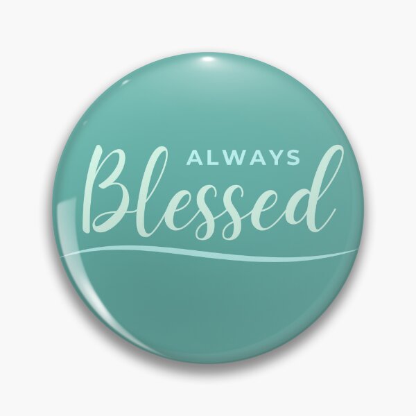 Item preview, Always blessed - christian quote designed and sold by vinxChosen.