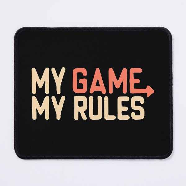 Item preview, My game my rules, Cool color art designed and sold by artdragongift 15.