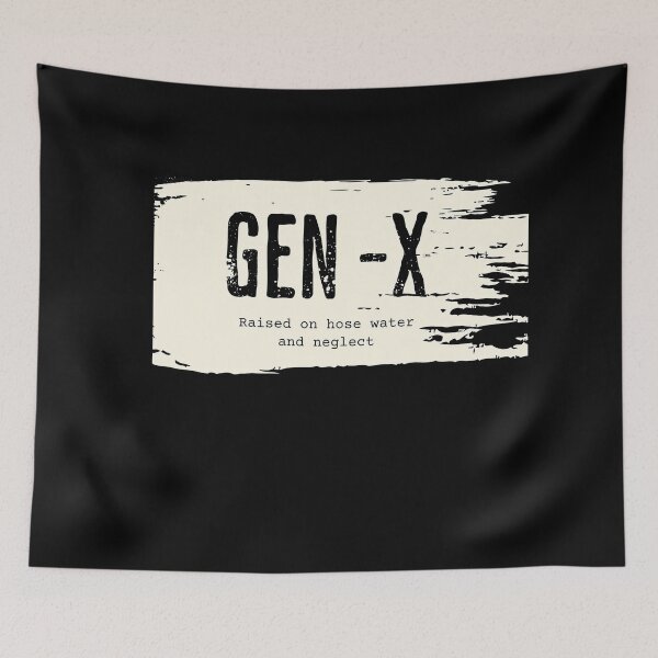 Item preview, GEN X raised on hose water and neglect Humor Generation X T-Shirt designed and sold by MAPDDesigns.