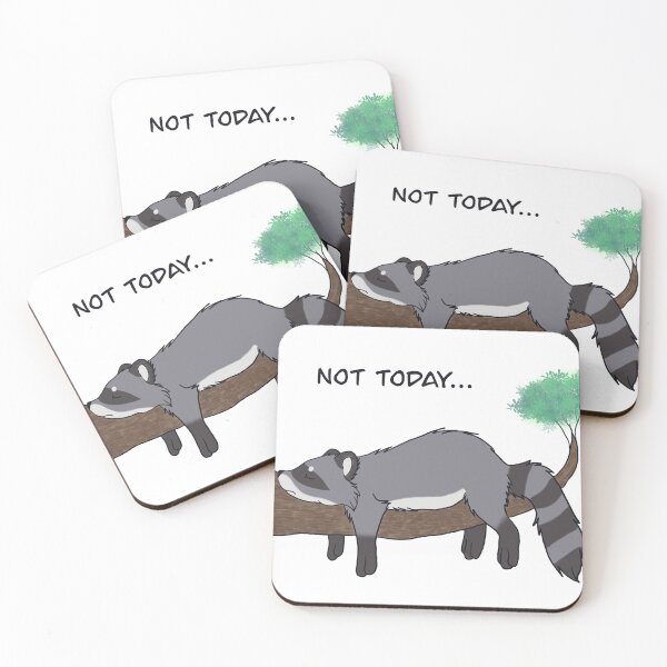 Item preview, Raccoon not today designed and sold by hatsumomoko.
