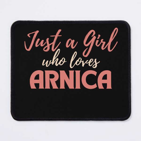 Item preview, Just a girl who loves arnica designed and sold by GartenIdeen.