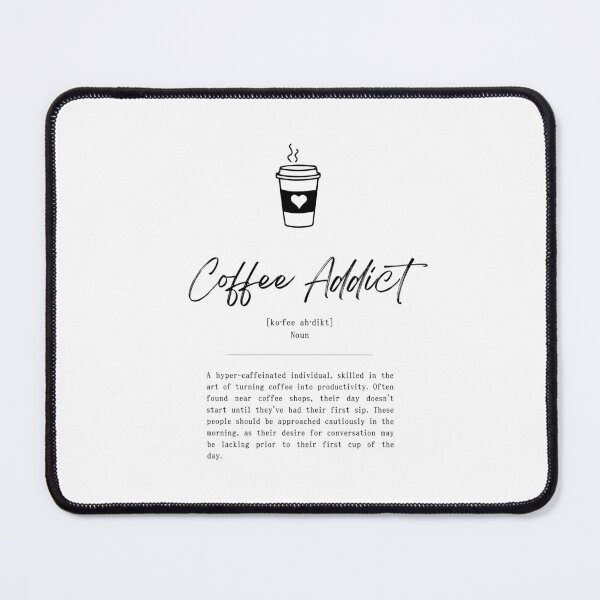Item preview, Coffee Addict Definition designed and sold by GildedC.