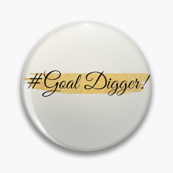 Item preview, Goal Digger designed and sold by Anita Ohulo.