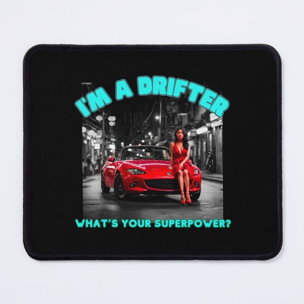 Item preview, I'm a Drifter, whats your SuperPower? Japanese Woman Drifter designed and sold by Michael van der Hoorn.