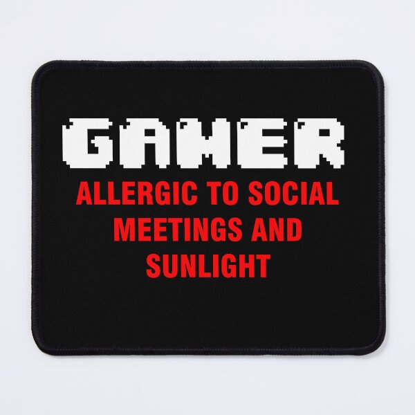 Item preview, GAMER - Allergic to social meetings and sunlight designed and sold by Japatonic Shop.