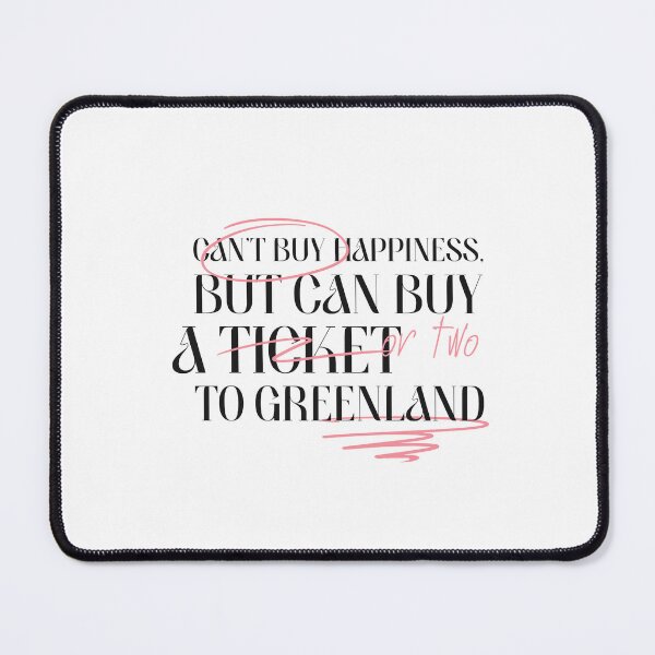 Item preview, Can't Buy Happiness But Can Buy Ticket To Greenland  designed and sold by GraTEEtude.
