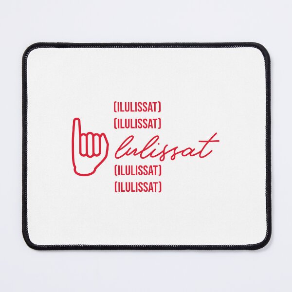 Item preview, Sign Language Of Ilulissat Greenland In Red Font designed and sold by GraTEEtude.