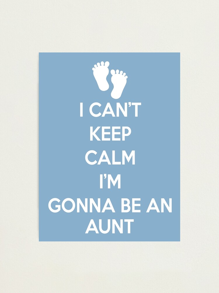 Women's I Can't Keep Calm I'm Gonna Be An Aunt Gift Going To Women's I Can't Keep Calm I'm Gonna Be An Aunt Gift Going To