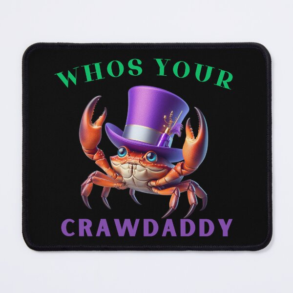 Item preview, Whos Your Crawdaddy Crawfish Mardi Gras designed and sold by Azrora.