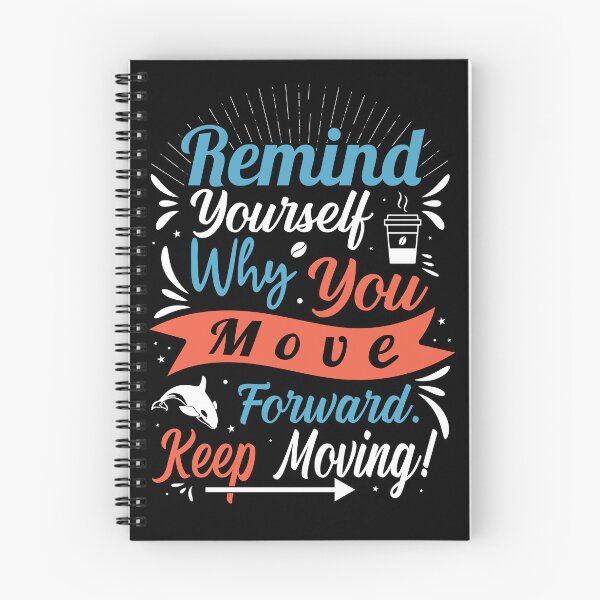 Item preview, Remind Yourself Why You Move Forward. Keep Moving! designed and sold by Christa Witter.