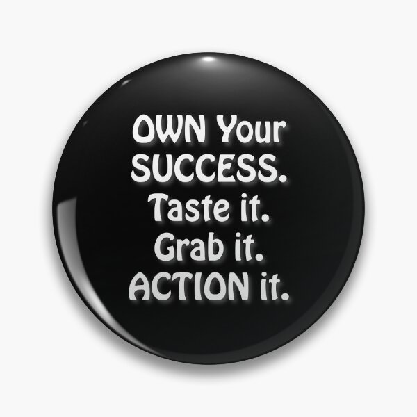 Item preview, (WF) Own your success. Taste it. Grab it. Action it. designed and sold by greatvibes4u.