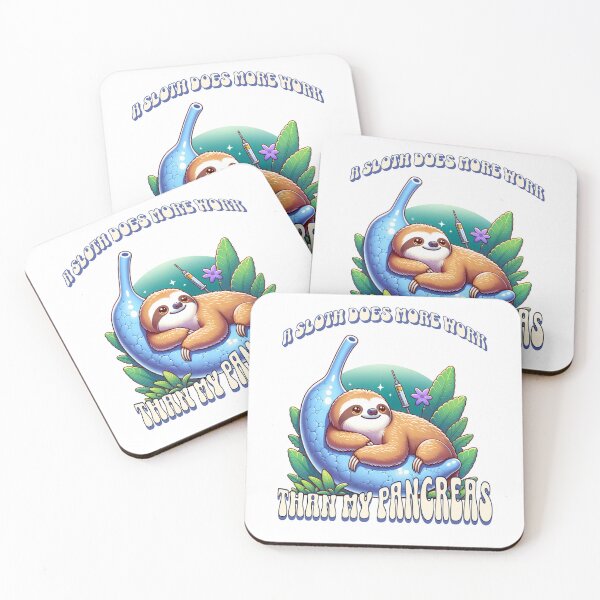 Item preview, A Sloth Does More Work Than My Pancreas designed and sold by JansenGS.
