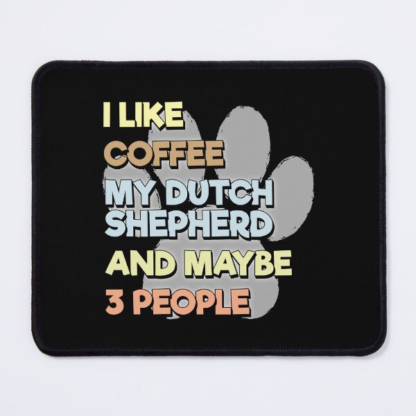 Item preview, Dutch Shepherd Owner Coffee Lovers Quote designed and sold by FYS-Arte-Style.