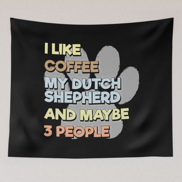 Item preview, Dutch Shepherd Owner Coffee Lovers Quote designed and sold by FYS-Arte-Style.