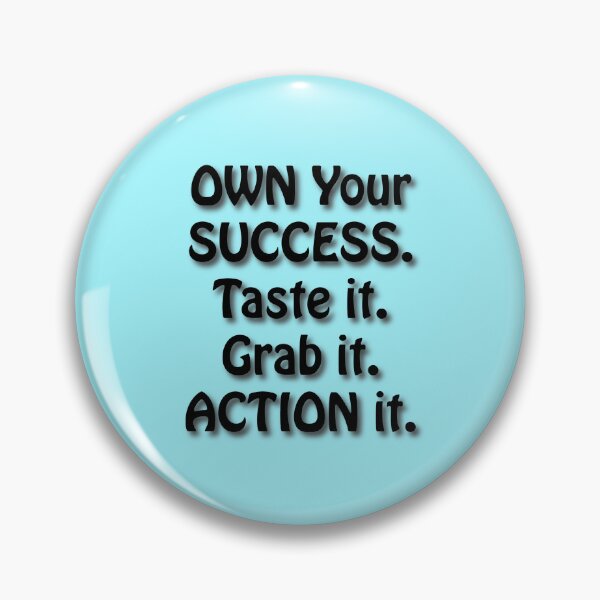 Item preview, (BF) Own your success. Taste it. Grab it. Action it. designed and sold by greatvibes4u.
