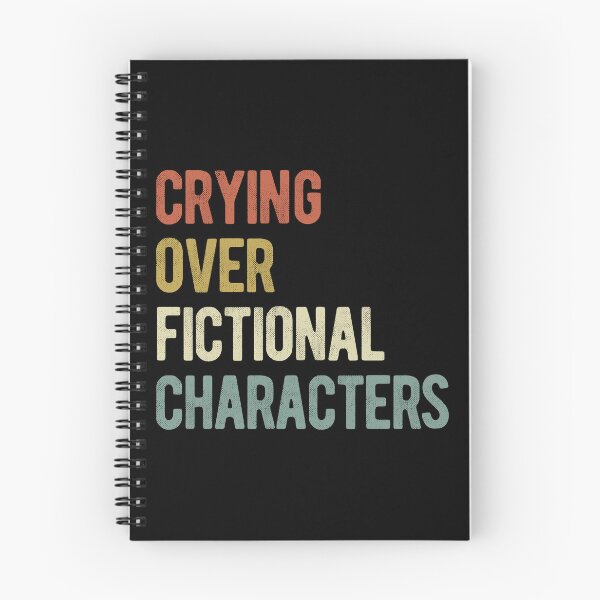 Item preview, Crying Over Fictional Characters designed and sold by BookishHaven.