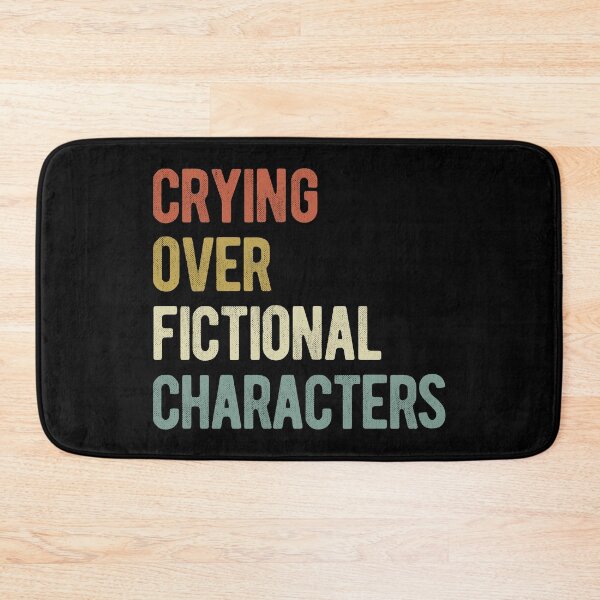 Item preview, Crying Over Fictional Characters designed and sold by BookishHaven.