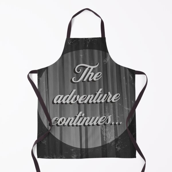 Item preview, The Adventure Continues... Curtain End Message designed and sold by CyberWindow.