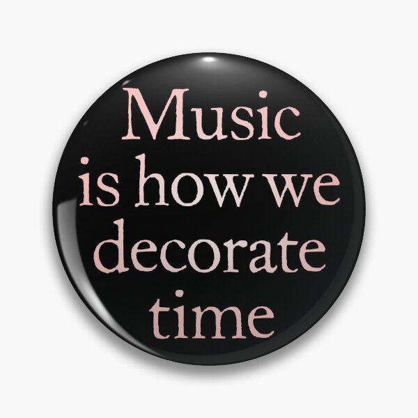 Item preview, Music is how we decorate time. v.2 designed and sold by x1brett.