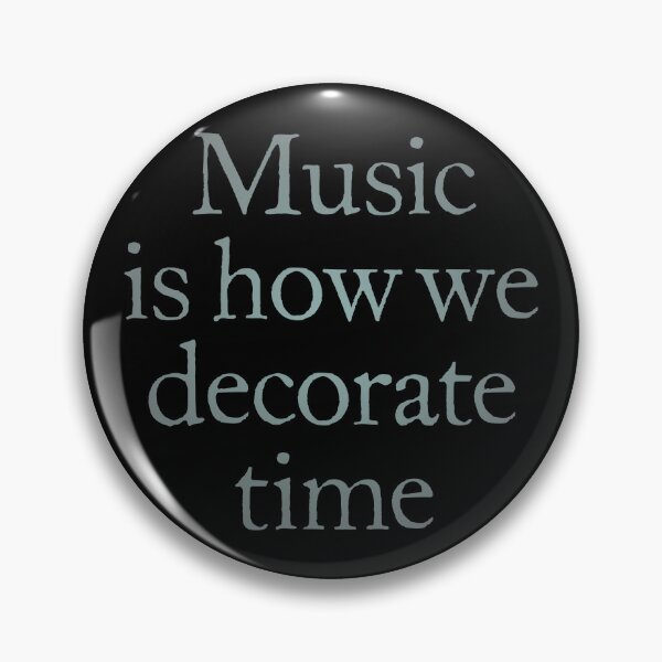 Item preview, Music is how we decorate time. v.4 designed and sold by x1brett.