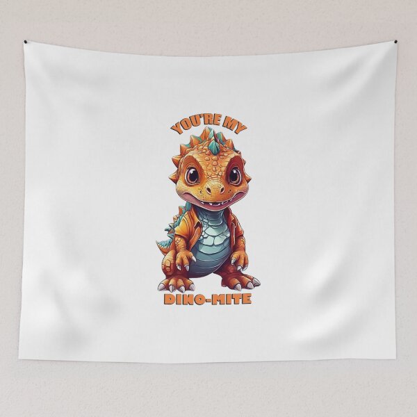 Item preview, YOU'RE MY DINO-MITE designed and sold by likbatonboot.