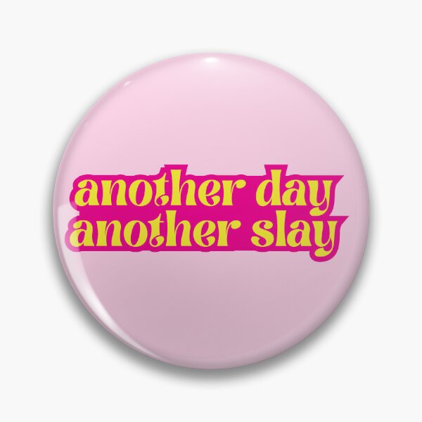 Item preview, Another day another slay designed and sold by PeachyLitchi.