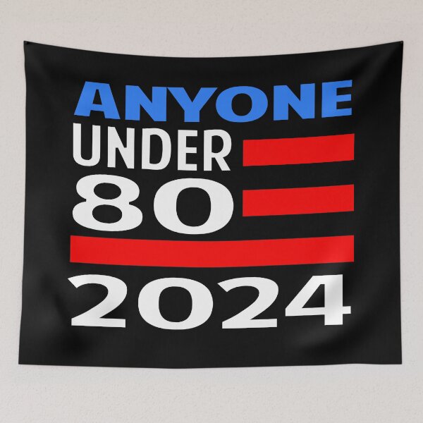 Item preview, Anyone under 80 2024 designed and sold by Colorfulman.