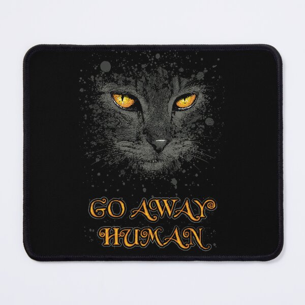 Item preview, Go away, human. designed and sold by tronyx79.