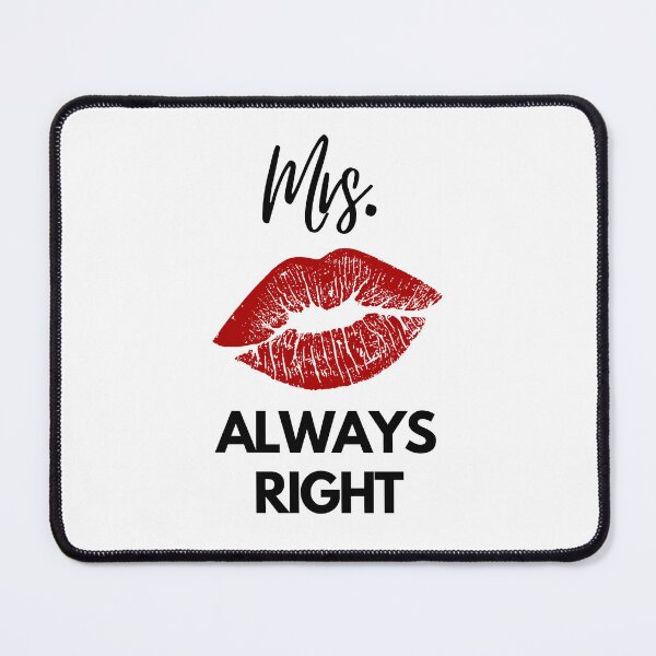 Item preview, Mrs. Always Right twice designed and sold by theshonii.