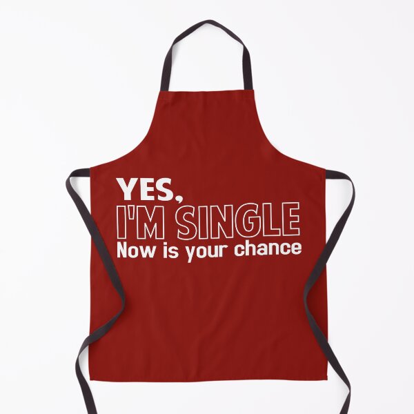 Item preview, Yes Im single now is your chance designed and sold by Colorfulman.