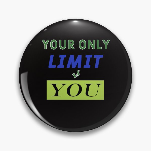 Item preview, Your only limit is you designed and sold by NaMieSz.