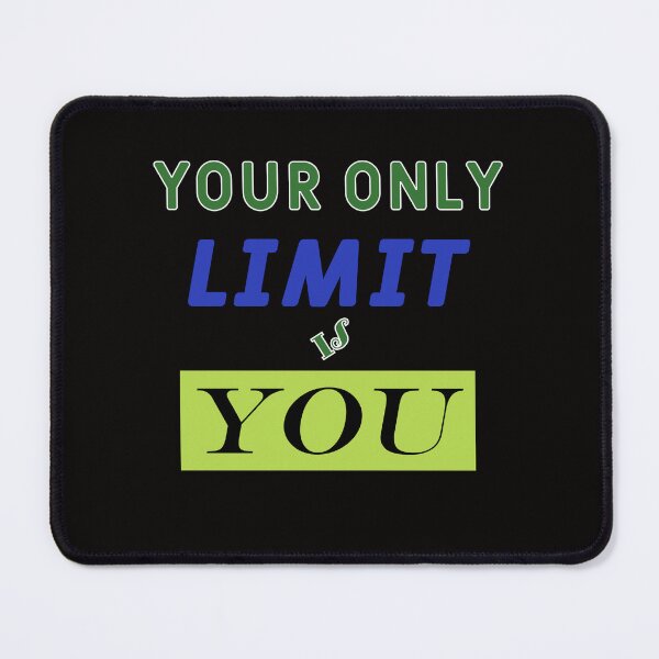 Item preview, Your only limit is you designed and sold by NaMieSz.