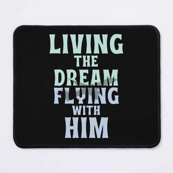Item preview, Living The Dream, Flying With Him Pilot Wife Husband designed and sold by DomTeesHaven.
