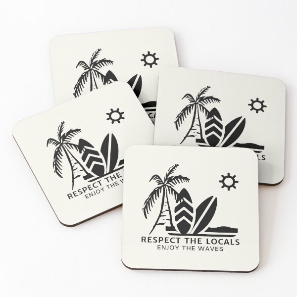 Item preview, Respect The Locals Enjoy The Waves designed and sold by FrescoNat.
