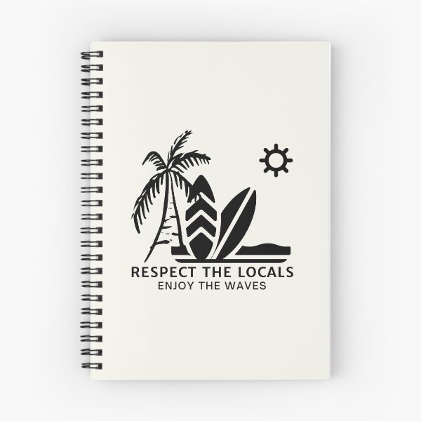 Item preview, Respect The Locals Enjoy The Waves designed and sold by FrescoNat.